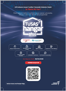 TUSAŞ HANGAR BİGG Programı İçin Başvurular Açıldı